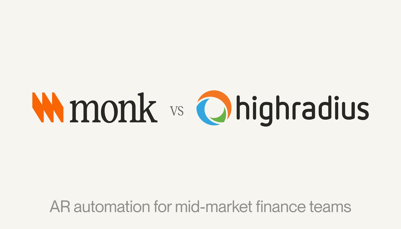 Monk vs HighRadius: AR automation for mid-market finance teams