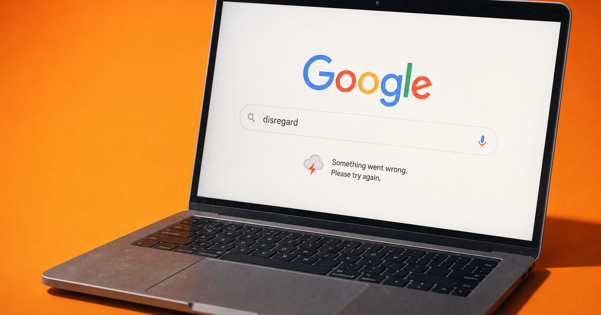 ☕️ Google Search breaks on the word 'disregard'