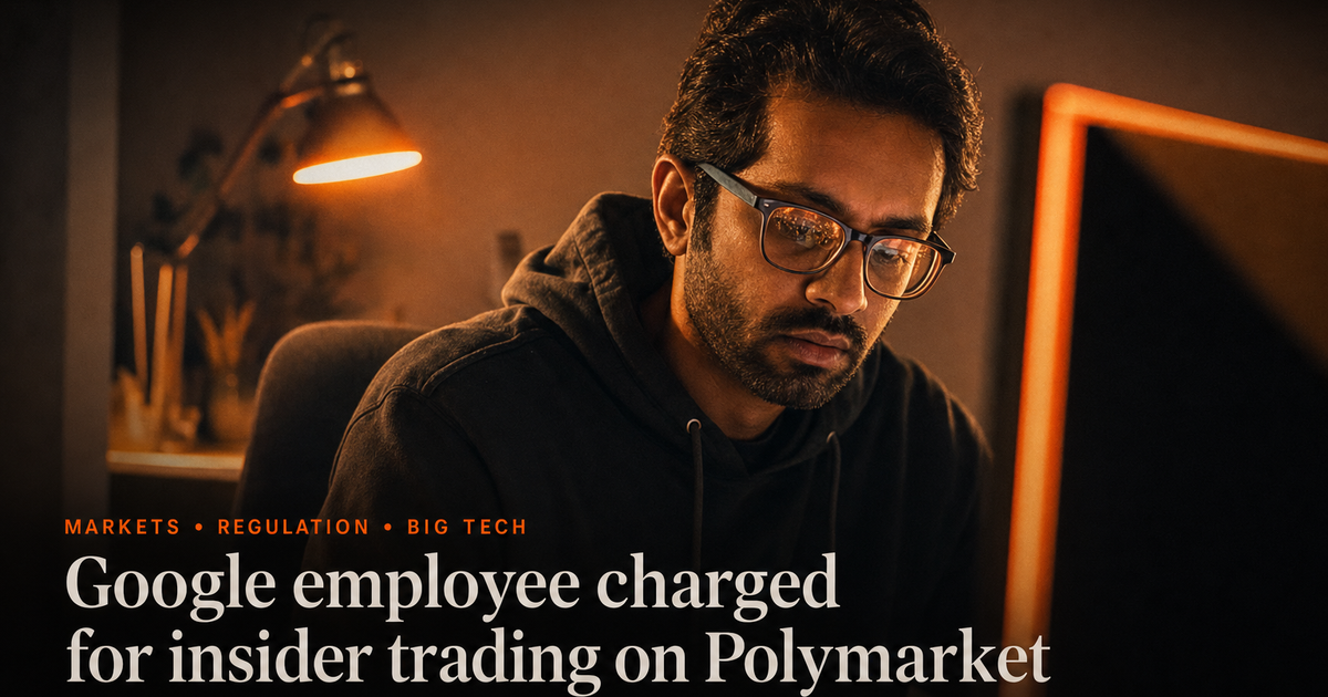 ☕️ Google employee charged for insider trading on Polymarket